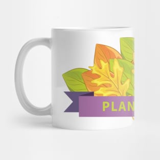 Plant A Tree Banner Mug